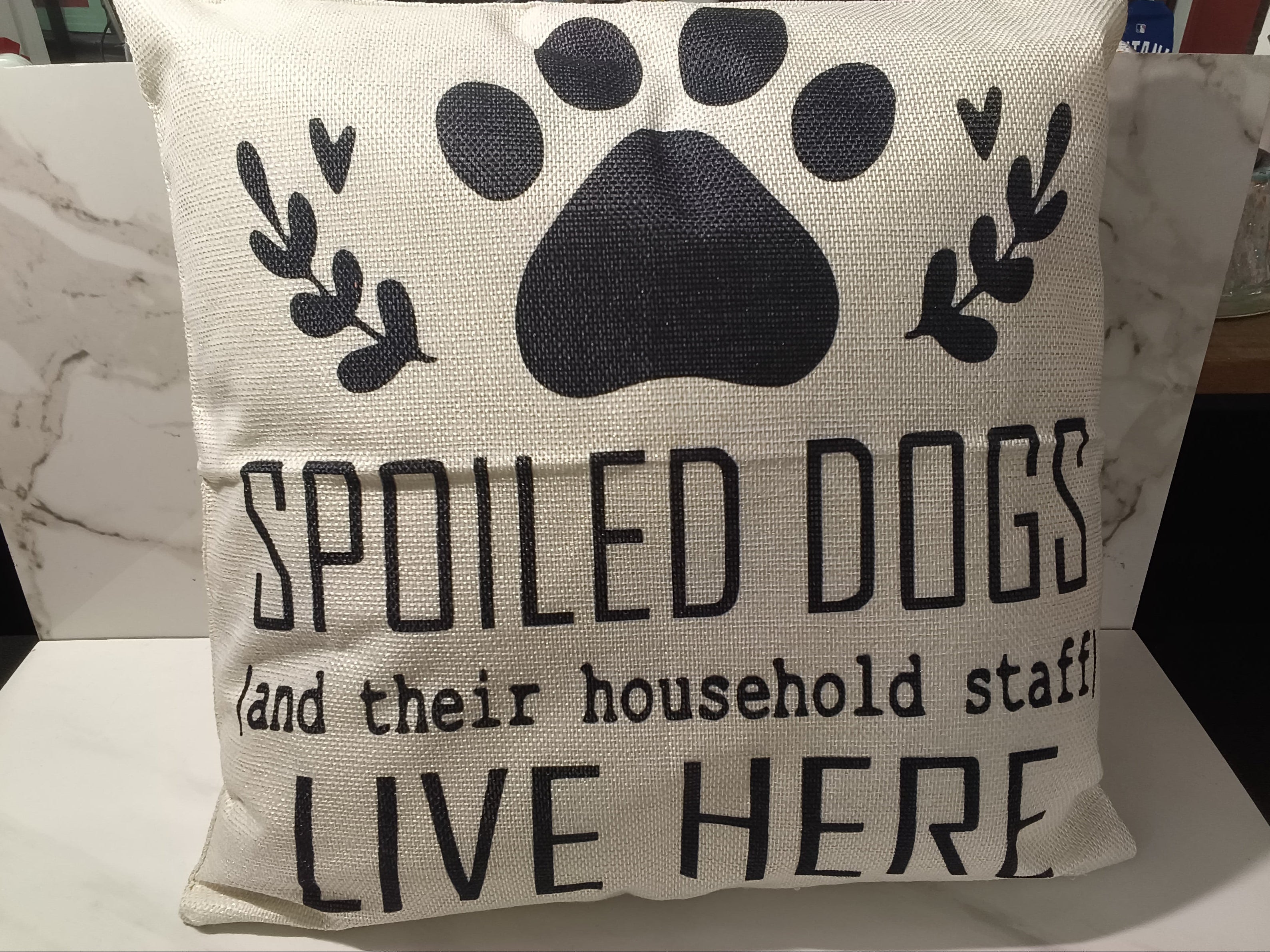 "Spoiled Dogs (and Their Household Staff) Live Here" Burlap Throw Pillow